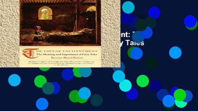 Review The Uses of Enchantment: The Meaning and Importance of Fairy Tales (Vintage)