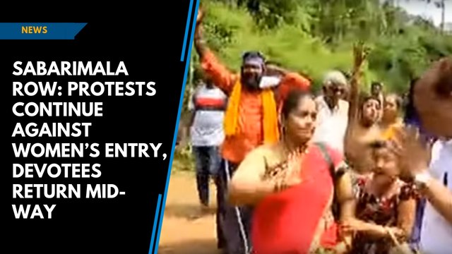 Sabarimala row: Protests continue, devotees forced to return mid-way