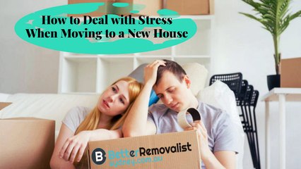 How to Deal with Stress When Moving to a New House