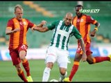 STSL 1.Hafta: Bursaspor 0 - 2 Galatasaray (30.08.2014)