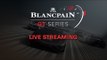 Blancpain Endurance Series  - Nurburgring - Qualifying Session