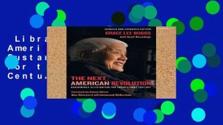 Library  The Next American Revolution: Sustainable Activism for the Twenty-First Century