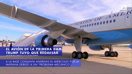 El avión de Melania Trump aterriza de emergencia por problema mecánico