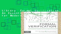 Library  Formal Verification: An Essential Toolkit for Modern VLSI Design