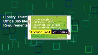 Library  Exam Ref 70-346 Managing Office 365 Identities and Requirements