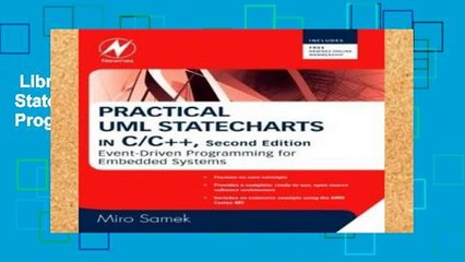Library  Practical UML Statecharts in C/C++: Event-Driven Programming for Embedded Systems
