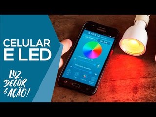 Lampadas LED controladas pelo Celular - Luz, Decor & Ação!