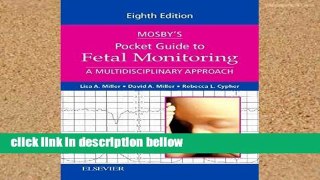 Popular Mosby s Pocket Guide to Fetal Monitoring: A Multidisciplinary Approach, 8e (Nursing Pocket