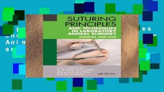 Popular Suturing Principles and Techniques in Laboratory Animal Surgery: Manual and DVD