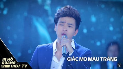 GIẤC MƠ MÀU TRẮNG - HỒ QUANG HIẾU - LIVE
