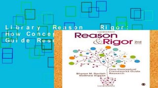 Library  Reason   Rigor: How Conceptual Frameworks Guide Research