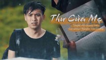 Thư Của Mẹ - Hồ Quang Hiếu - OST Thiếu Niên Ra Giang Hồ