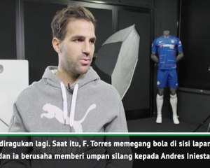 Fabregas Ungkap Assists Yang Paling Diingat Dalam Karirnya