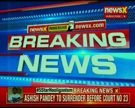 5 Star Hooliganism: Ashish Pandey to surrender in court no 23
