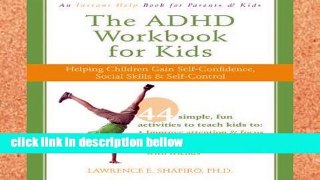 Best product  The ADHD Workbook for Kids: Helping Children Gain Self-Confidence, Social Skills,