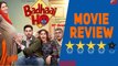 ‘Badhaai Ho’ Movie Review | Ayushmann Khurrana, Sanya Malhotra |