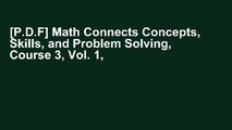 [P.D.F] Math Connects Concepts, Skills, and Problem Solving, Course 3, Vol. 1, Teacher Edition by
