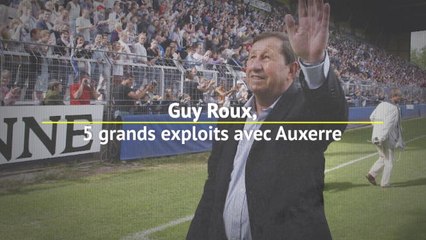Top 5 - Guy Roux, ses plus grands exploits avec Auxerre