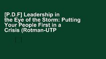 [P.D.F] Leadership in the Eye of the Storm: Putting Your People First in a Crisis (Rotman-UTP