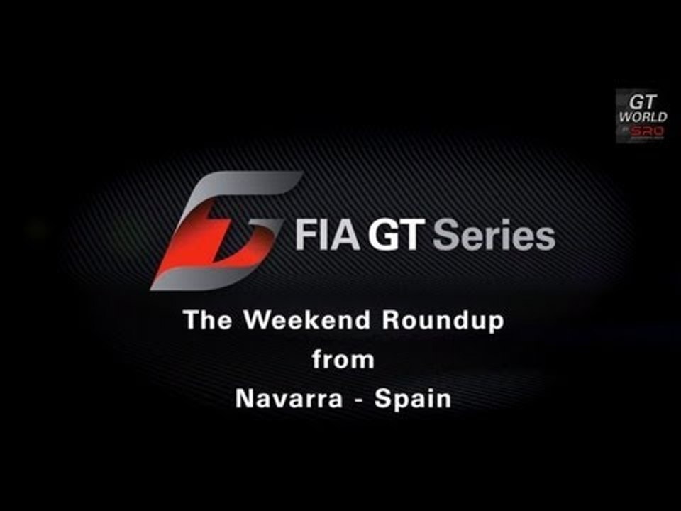 FIA GT - Weekend Roundup - Navarra 2013