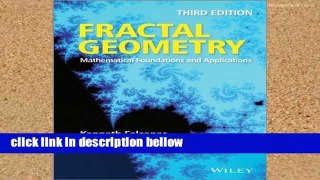 Popular Fractal Geometry: Mathematical Foundations and Applications