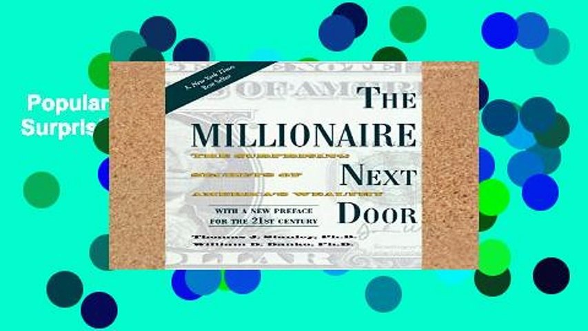 Popular The Millionaire Next Door: The Surprising Secrets of America s Wealthy