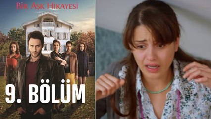 Bir Aşk Hikayesi 9. Bölüm