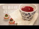 White mulled wine with raspberries [BA Recipes]