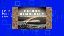 [P.D.F] Carbon Democracy: Political Power in the Age of Oil [E.P.U.B]