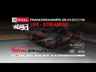 Total 24hrs Spa 2016 - MAIN RACE -  LIVE - Part 2