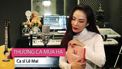 Thương ca mùa hạ - Ca sĩ Lê Mai - Thần tượng Bolero 2017