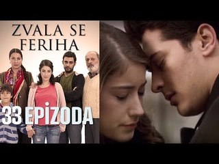 Zvala se Feriha - 33 Epizoda - Djevojka imena Feriha