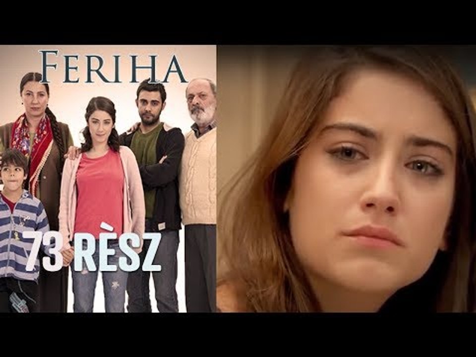 Feriha - 73. rész