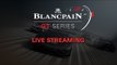 Blancpain GT Series - Endurance Cup - Silverstone - Free Practice- LIVE