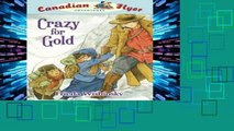 D.O.W.N.L.O.A.D [P.D.F] Crazy for Gold (Canadian Flyer Adventures) [E.B.O.O.K]