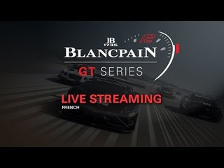Blancpain GT Series - Sprint Cup - Misano 2017 - Qualifying - FRENCH LIVE