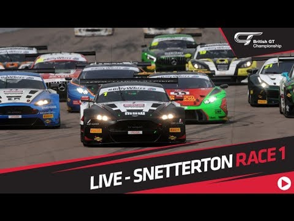 RACE 1 - BRITISH GT - SNETTERTON - LIVE
