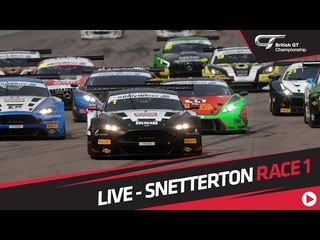 RACE 1 - BRITISH GT - SNETTERTON - LIVE