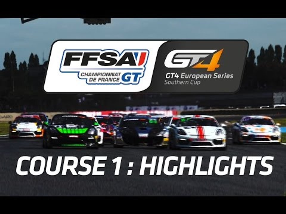 Championnat de France FFSA GT - GT4 European Series Southern Cup - Course 1 HIGHLIGHTS