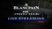 QUALIFYING RACE -  Blancpain GT Sports Club - Paul Ricard 2017 - FRENCH - LIVE