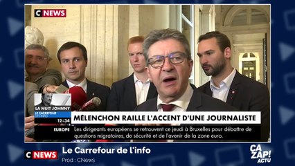 Jean-Luc Mélenchon se moque de l'accent d'une journaliste