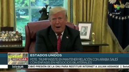 EEUU: Trump insiste en mantener relación con Arabia Saudita