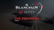 Blancpain GT Series - Brands Hatch - Sprint  Cup - QUALIFYING -  FRENCH - LIVE