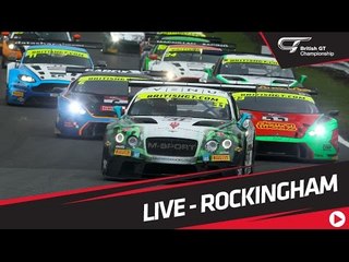 British GT - Rockingham 2017 - MAIN RACE - LIVE