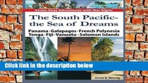 [P.D.F] The South Pacific - the Sea of Dreams: Panama - Galapagos - French Polynesia - Tonga -