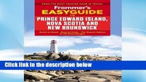 D.O.W.N.L.O.A.D [P.D.F] Frommer s EasyGuide to Prince Edward Island, Nova Scotia and New Brunswick