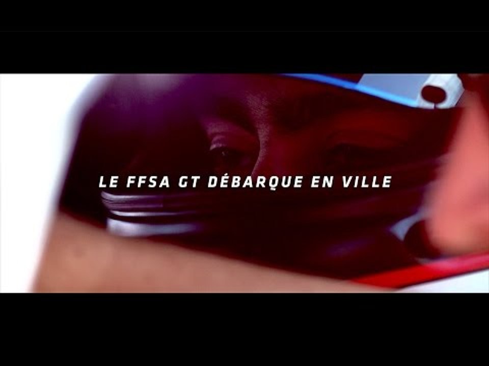 LE FFSA GT DÉBARQUE EN VILLE - GT4 European Series - Pau 2017