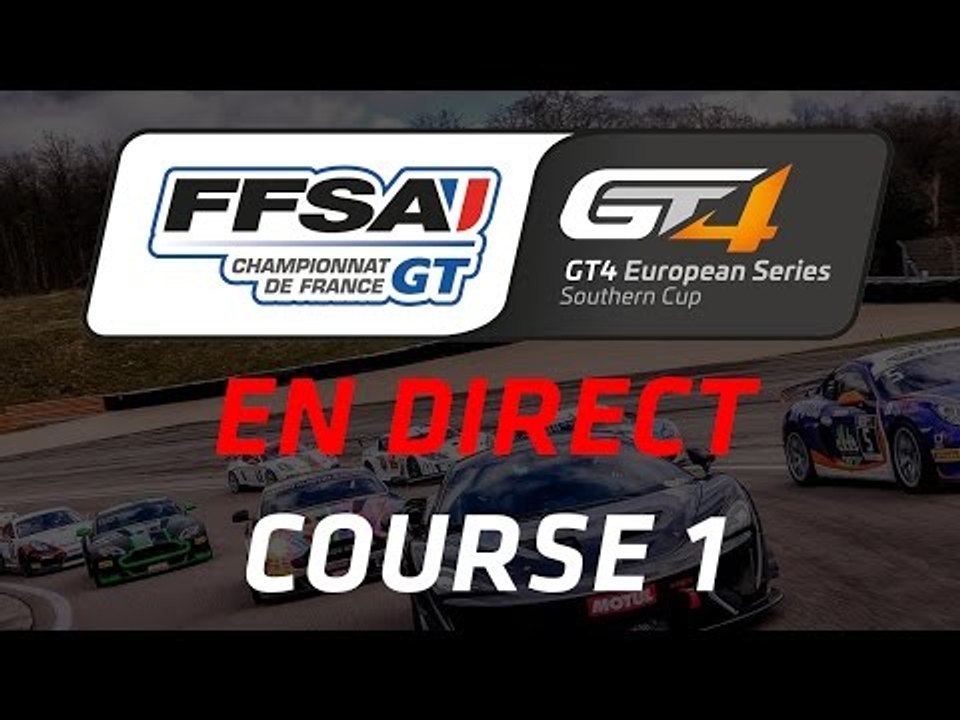 Championnat de France FFSA GT - GT4 European Series Southern Cup - Course 1