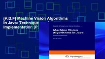 [P.D.F] Machine Vision Algorithms in Java: Techniques and Implementation [P.D.F]