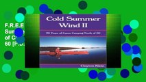 F.R.E.E [D.O.W.N.L.O.A.D] Cold Summer Wind II: 20 Years of Canoe Camping North of 60 [P.D.F]